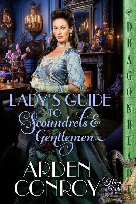 A Lady's Guide to Scoundrels and Gentlemen: A Victorian Historical Romance - Arden Conroy - cover