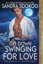 Go Down Swinging for Love: A Regency Historical Romance