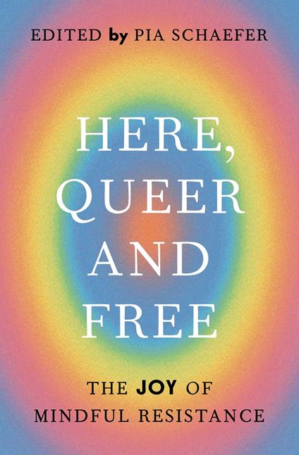 Here, Queer and Free