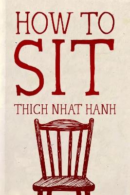 How to Sit - Thich Nhat Hanh - cover