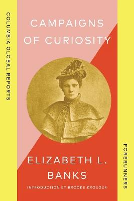 Campaigns of Curiosity - Elizabeth L. Banks - cover