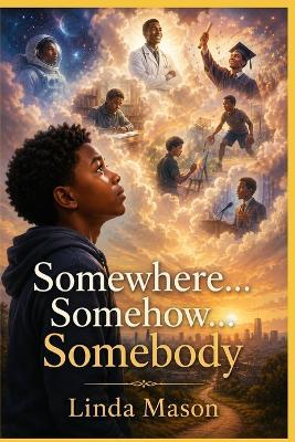 Somewhere... Somehow... Somebody - Linda Mason - cover