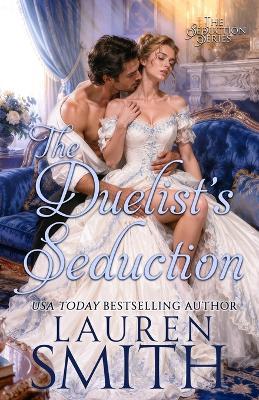 The Duelist's Seduction - Lauren Smith - cover
