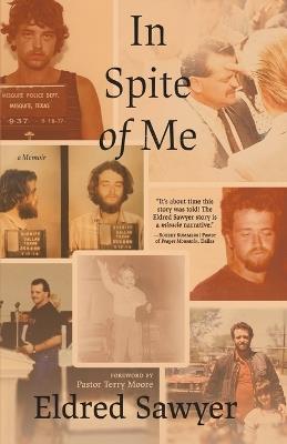 In Spite of Me - Eldred Sawyer - cover