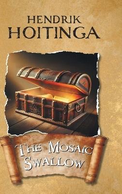 The Mosaic Swallow - Hendrik Hoitinga - cover