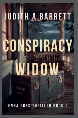 Conspiracy Widow - Judith a Barrett - cover