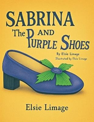 Sabrina and the Purple Shoes - Elsie Limage - cover