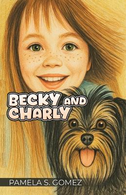 Becky and Charly - Pamela S Gomez - cover