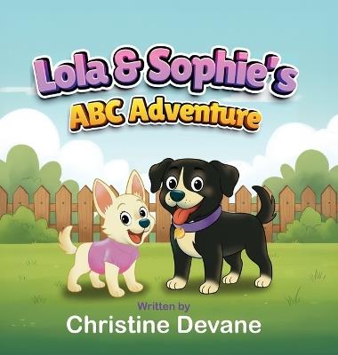 Lola & Sophie's ABC Adventure - Christine Devane - cover