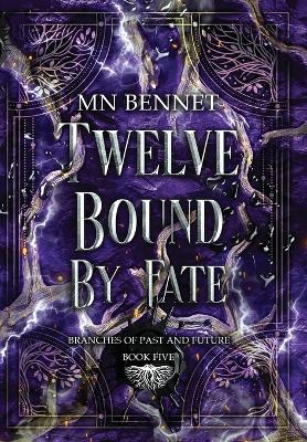 Twelve Bound By Fate - Mn Bennet - cover