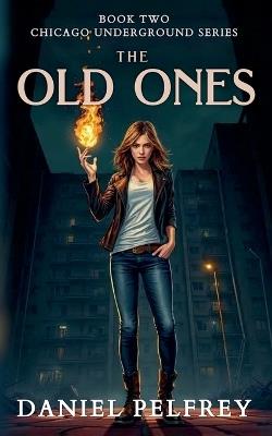 The Old Ones - Daniel Pelfrey - cover