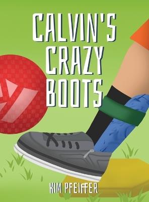 Calvin's Crazy Boots - Kim Pfeiffer - cover