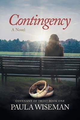 Contingency: Book One: Covenant of Trust Series - Paula Wiseman - cover