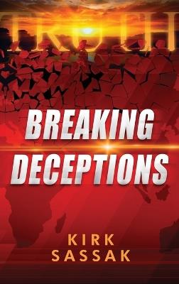 Breaking Deceptions - Kirk Sassak - cover