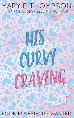 His Curvy Craving: Discreet Special Edition - Mary E Thompson - cover