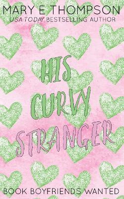 His Curvy Stranger: Discreet Special Edition - Mary E Thompson - cover