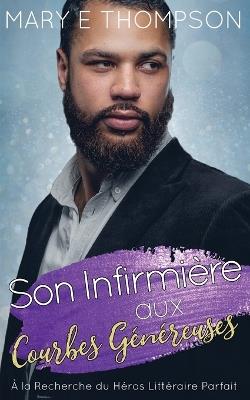 Son Infirmière aux Courbes Généreuses - Mary E Thompson - cover