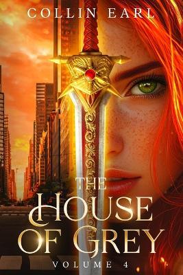 The House of Grey: Volume 4 - Collin Earl - cover