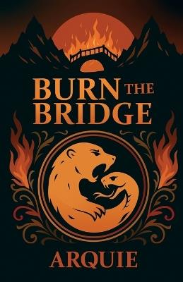 Burn the Bridge - Arquie - cover