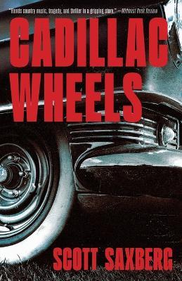 Cadillac Wheels - Scott Saxberg - cover