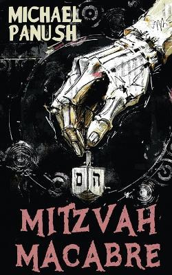 Mitzvah Macabre: Congregation of the Dead - Michael Panush - cover
