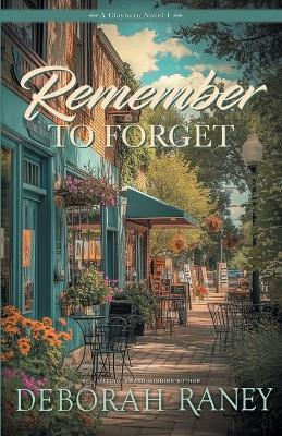 Remember to Forget - Deborah Raney - cover