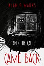 And the Cat Came Back