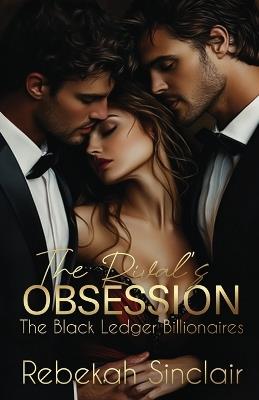 The Rival's Obsession - Rebekah Sinclair - cover