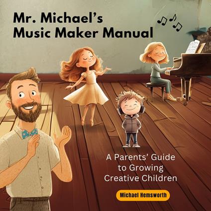 Mr. Michael's Music Maker Manual