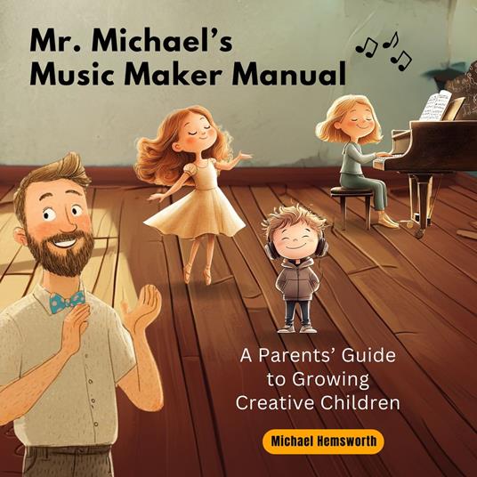 Mr. Michael's Music Maker Manual