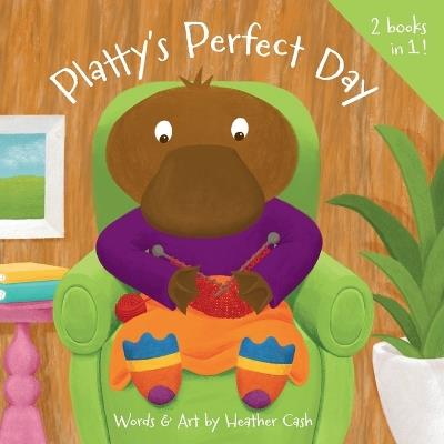 Platty's Perfect Day / Bitsy Bee's Bad Day - Heather Cash - cover