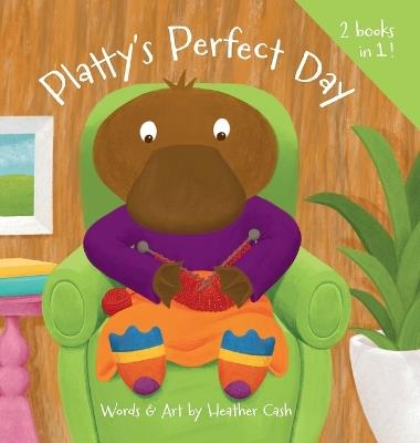 Platty's Perfect Day / Bitsy Bee's Bad Day - Heather Cash - cover