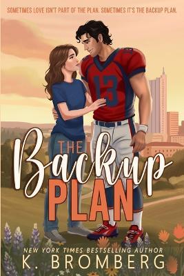 The Backup Plan - K Bromberg - cover