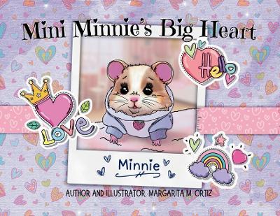 Mini Minnie's Big Heart - Margarita M Ortiz - cover