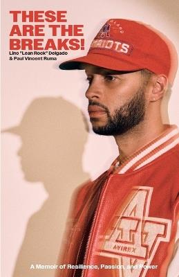 These Are the Breaks! - Lino Delgado,Paul Vincent Ruma - cover