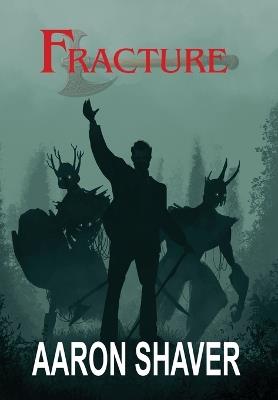Fracture - Aaron Shaver - cover