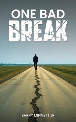 One Bad Break - Barry Minnett - cover