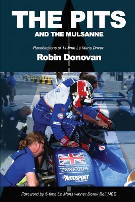 The Pits and the Mulsanne - Robin Donovan - cover
