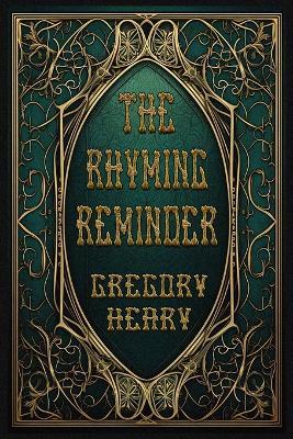 The Rhyming Reminder - Gregory Heary - cover