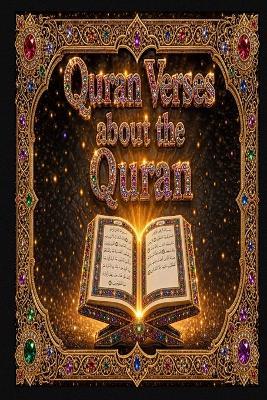 Quran Verses about the Quran - Gregory Heary - cover
