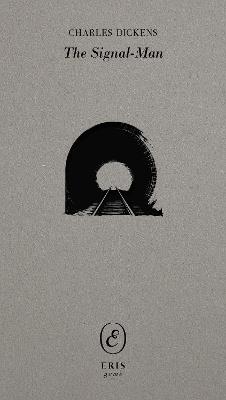 The Signal-Man - Charles Dickens - cover
