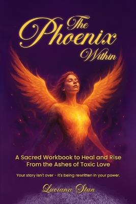 The Phoenix Within - Luciana C Stan - cover