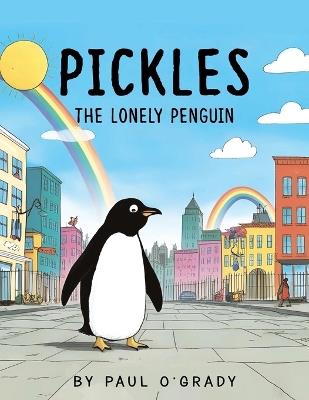 Pickles: The Lonely Penguin - Paul O'Grady - cover