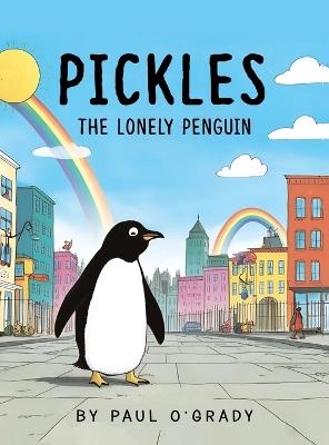 Pickles: The Lonely Penguin - Paul O'Grady - cover