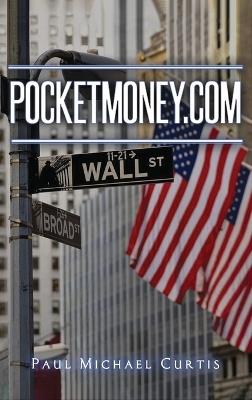 PocketMoney.com - Paul Michael Curtis - cover