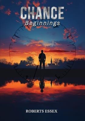 Chance: Beginnings - Roberts Essex - cover