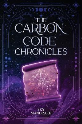 The Carbon Code Chronicles - Sky Mandrake - cover