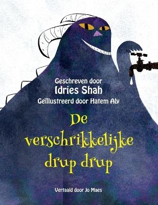 De verschrikkelijke drup drup - Idries Shah - cover