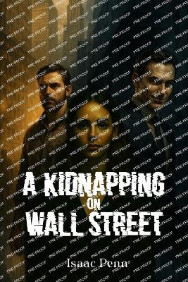 A Kidnapping on Wall Street - Isaac Penn - cover