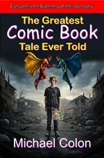 The Greatest Comic Book Tale Ever Told